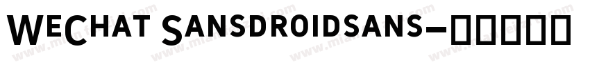 WeChat Sansdroidsans字体转换